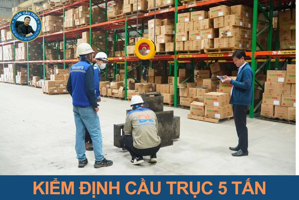 Kiểm định dự án cầu trục 5 tấn đơn tại Europipe Kiểm định dự án cầu trục 5 tấn đơn tại Europipe