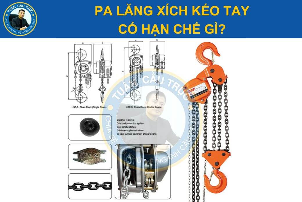 Pa lăng xích kéo tay có hạn chế gì?