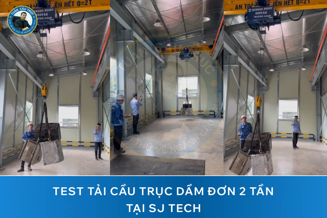 Test tải cầu trục dầm đơn 2 tần tại SJTTECH Test tải cầu trục dầm đơn 2 tần tại SJTTECH