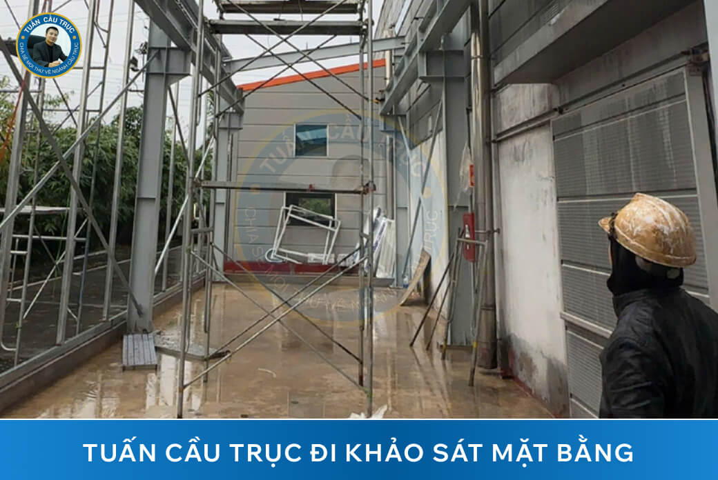 Tuấn Cầu Trục đi khảo sát mặt bằng Tuấn Cầu Trục đi khảo sát mặt bằng
