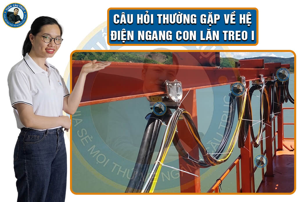 Câu hỏi thường gặp về hệ điện ngang con lăn treo I Câu hỏi thường gặp về hệ điện ngang con lăn treo I