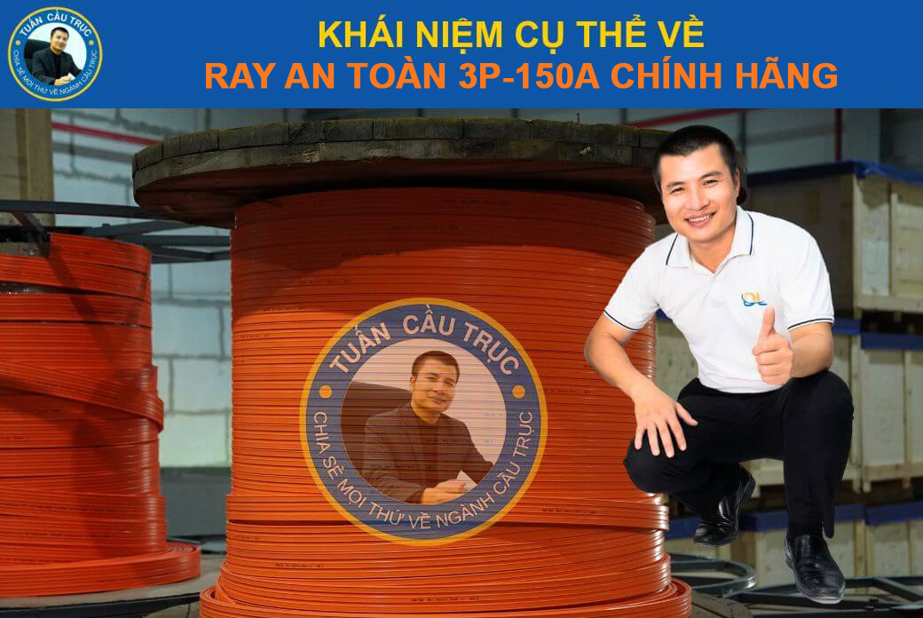 Giới thiệu về ray điện an toàn Trung Quốc 3P-150A Giới thiệu về ray điện an toàn Trung Quốc 3P-150A