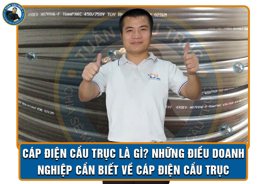 Cáp điện cầu trục là gì? Những điều doanh nghiệp cần biết về cáp điện cầu trục Cáp điện cầu trục là gì? Những điều doanh nghiệp cần biết về cáp điện cầu trục
