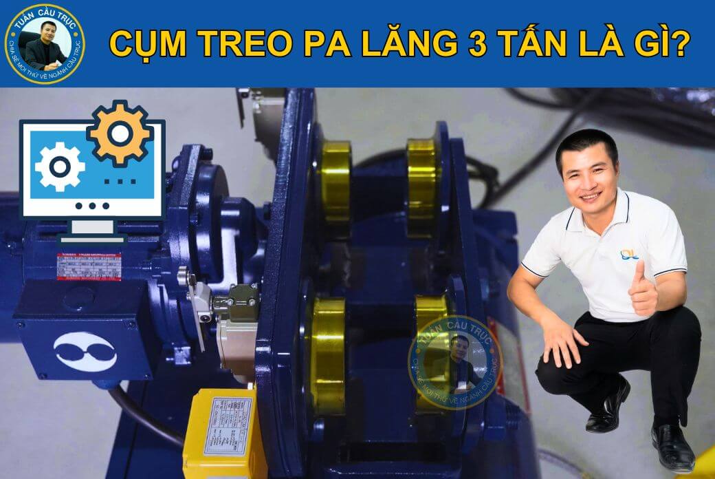 Cụm treo palang 3 tấn là gì? Cụm treo palang 3 tấn là gì?