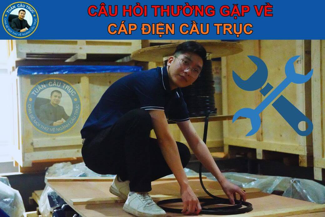 Câu hỏi thường gặp về ưu điểm của cáp điện cầu trục Câu hỏi thường gặp về ưu điểm của cáp điện cầu trục