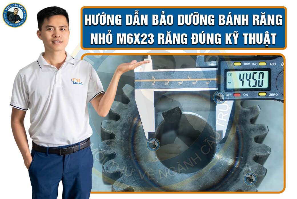 Hướng dẫn bảo dưỡng bánh răng nhỏ M6x23 răng đúng kỹ thuật Hướng dẫn bảo dưỡng bánh răng nhỏ M6x23 răng đúng kỹ thuật