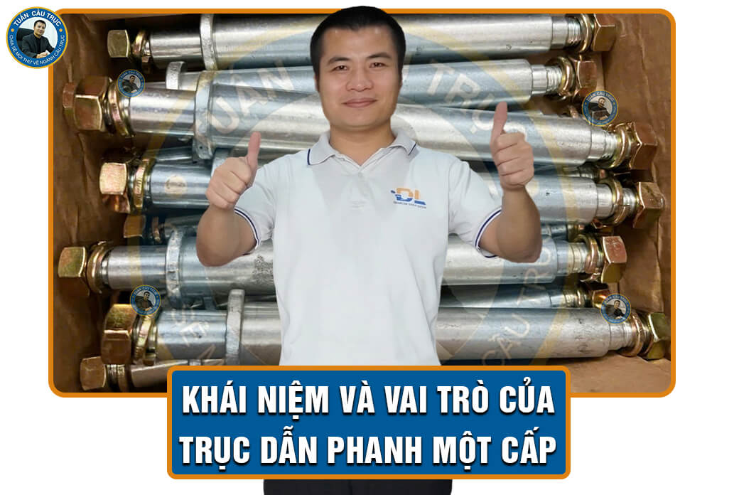 Khái niệm và vai trò của trục dẫn phanh một cấp Khái niệm và vai trò của trục dẫn phanh một cấp