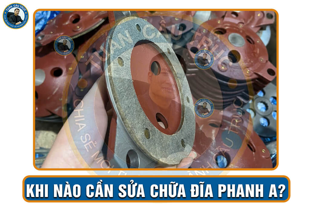 Khi nào cần sửa chữa đĩa phanh A? Khi nào cần sửa chữa đĩa phanh A?