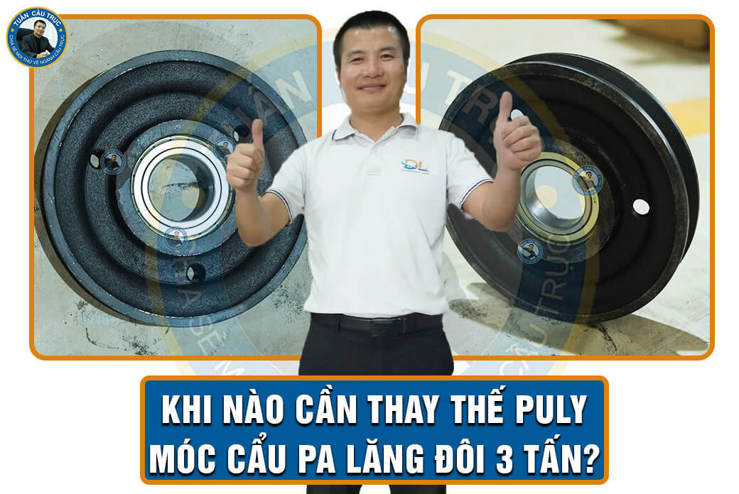 Khi nào cần thay thế puly móc cẩu pa lăng đôi 3 tấn? Khi nào cần thay thế puly móc cẩu pa lăng đôi 3 tấn?