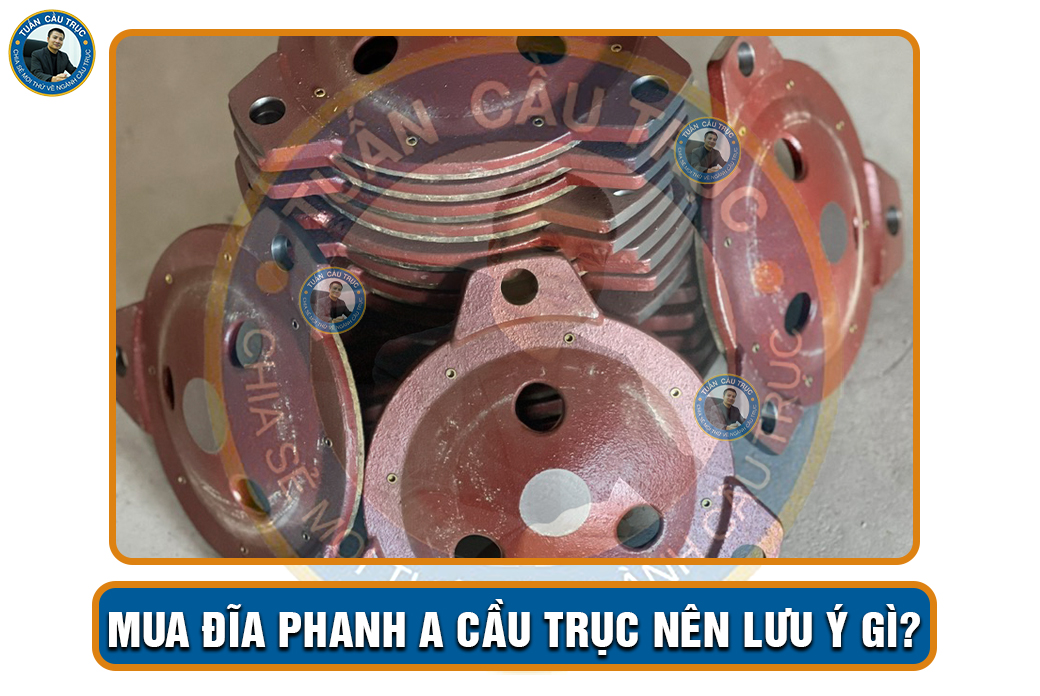 Mua đĩa phanh A cầu trục nên lưu ý gì? Mua đĩa phanh A cầu trục nên lưu ý gì?