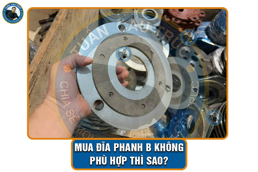 Mua đĩa phanh B không phù hợp thì sao? Mua đĩa phanh B không phù hợp thì sao?