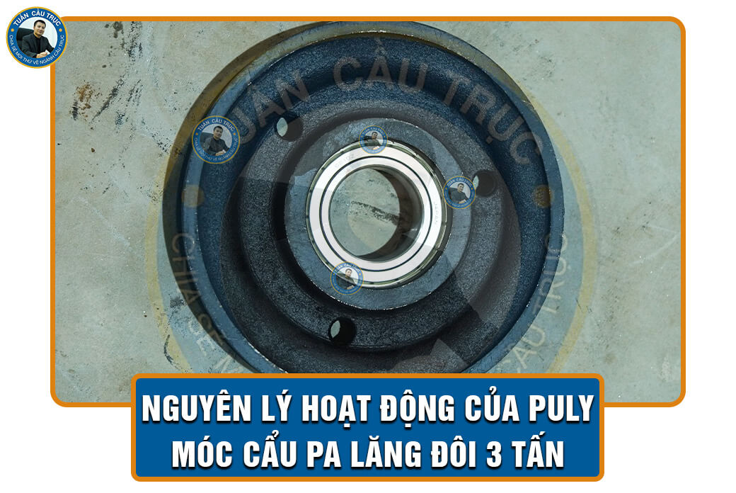 Nguyên lý hoạt động của puly móc cẩu pa lăng đôi 3 tấn Nguyên lý hoạt động của puly móc cẩu pa lăng đôi 3 tấn