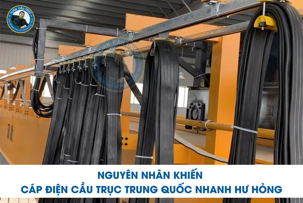 Nguyên nhân khiến cáp điện cầu trục Trung Quốc nhanh hư hỏng Nguyên nhân khiến cáp điện cầu trục Trung Quốc nhanh hư hỏng