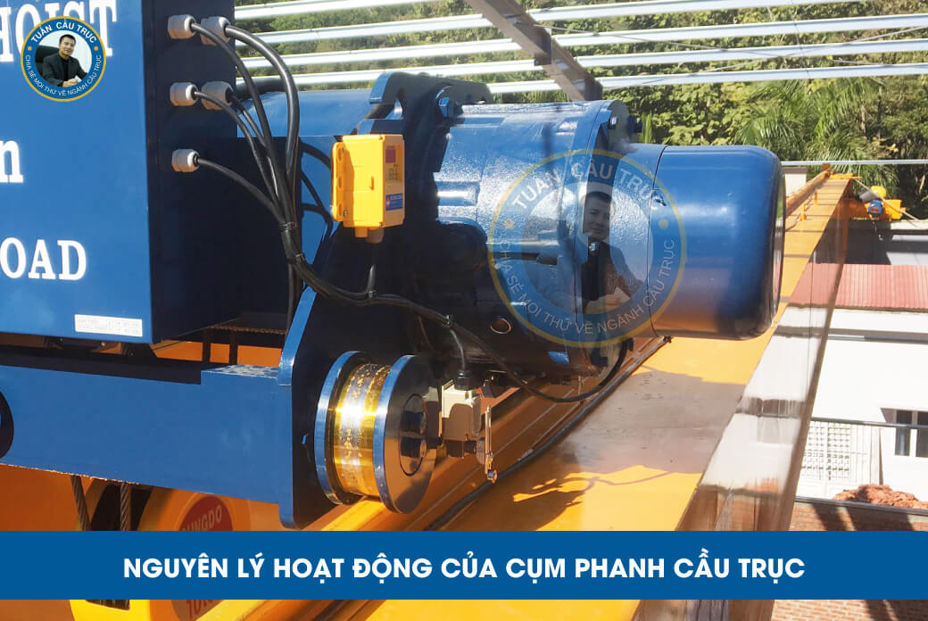 Nguyên lý hoạt động của cụm phanh cầu trục Nguyên lý hoạt động của cụm phanh cầu trục