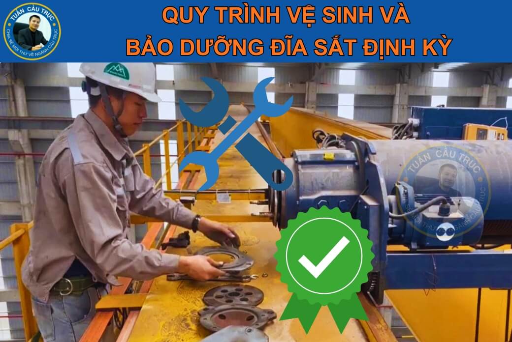 Quy trình vệ sinh và bảo dưỡng đĩa sắt định kỳ Quy trình vệ sinh và bảo dưỡng đĩa sắt định kỳ