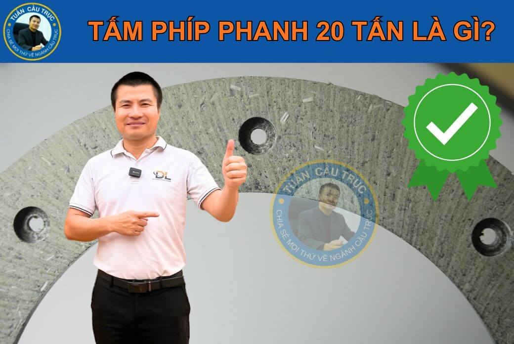 Tấm phíp phanh 20 tấn là gì? Tấm phíp phanh 20 tấn là gì?