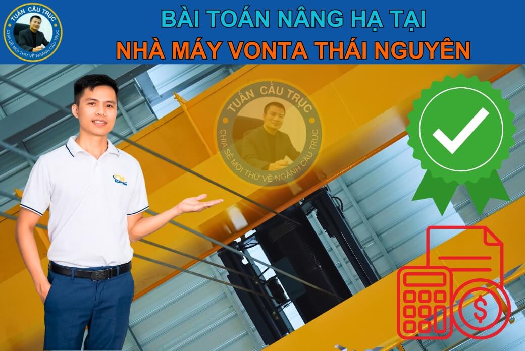 Bài toán nâng hạ tại nhà máy Vonta Thái Nguyên Bài toán nâng hạ tại nhà máy Vonta Thái Nguyên