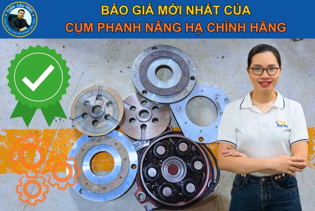 Báo giá cụm phanh nâng hạ chính hãng Báo giá cụm phanh nâng hạ chính hãng
