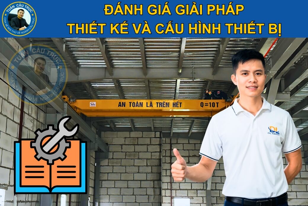 Đánh giá giải pháp thiết kế và cấu hình thiết bị Đánh giá giải pháp thiết kế và cấu hình thiết bị