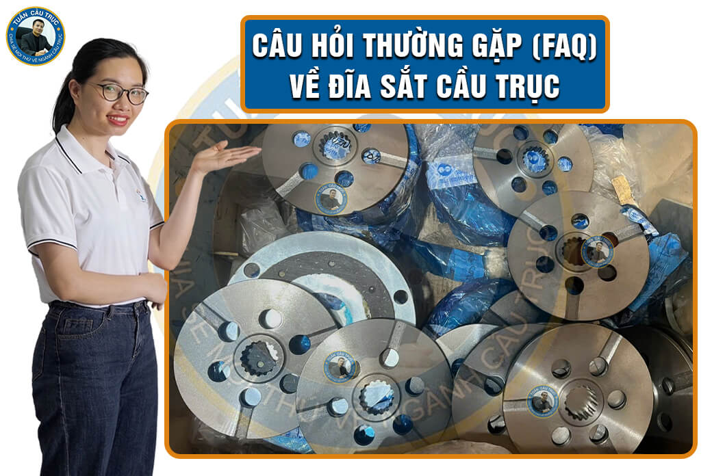 Câu hỏi thường gặp (FAQ) về đĩa sắt cầu trục Câu hỏi thường gặp (FAQ) về đĩa sắt cầu trục
