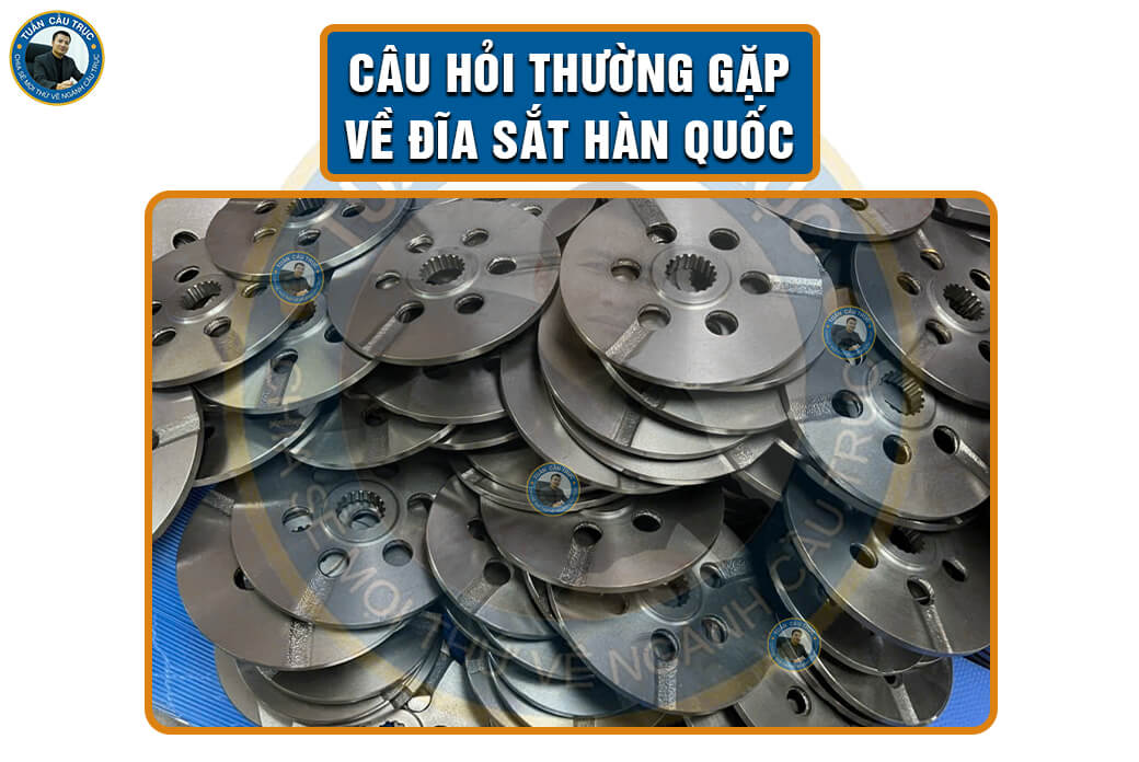 Câu hỏi thường gặp về đĩa sắt Hàn Quốc Câu hỏi thường gặp về đĩa sắt Hàn Quốc