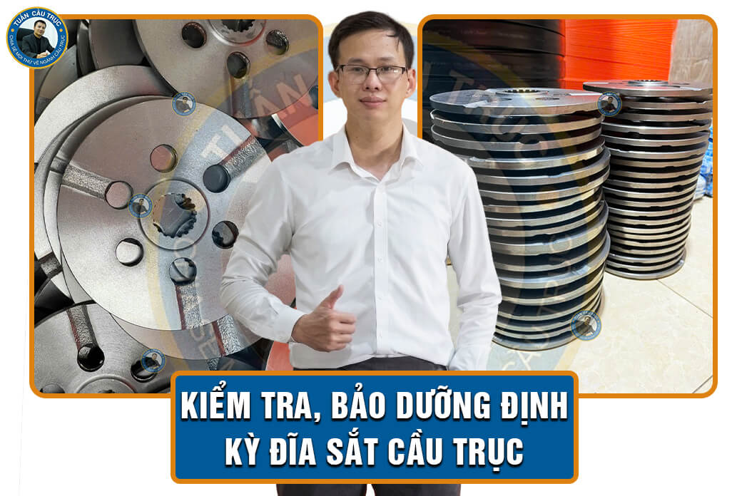 Kiểm tra, bảo dưỡng định kỳ đĩa sắt cầu trục Kiểm tra, bảo dưỡng định kỳ đĩa sắt cầu trục