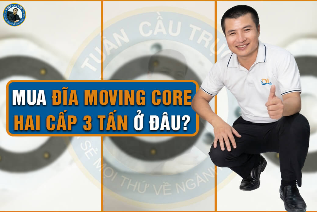 Mua đĩa moving core hai cấp 3 tấn ở đâu? Mua đĩa moving core hai cấp 3 tấn ở đâu?