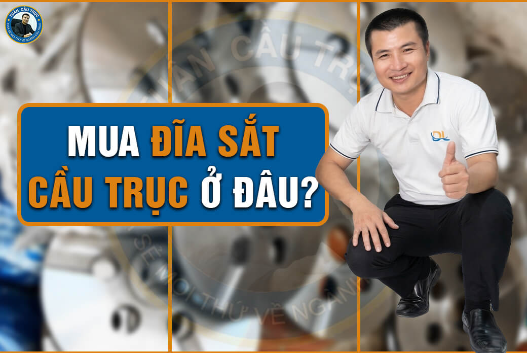 Mua đĩa sắt cầu trục ở đâu? Mua đĩa sắt cầu trục ở đâu?