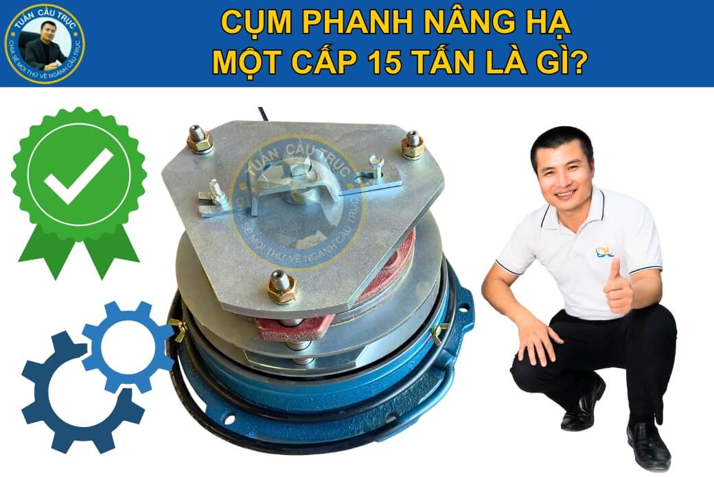 Cụm phanh nâng hạ một cấp 15 tấn Cụm phanh nâng hạ một cấp 15 tấn