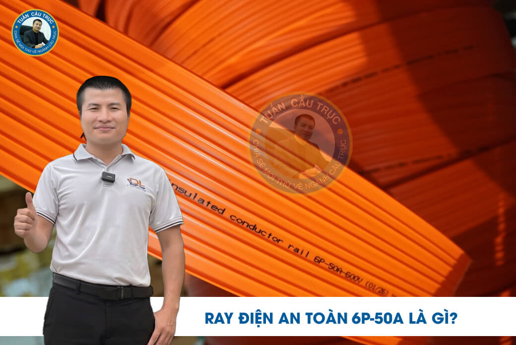 Ray điện an toàn 6P-50A là gì? Ray điện an toàn 6P-50A là gì?