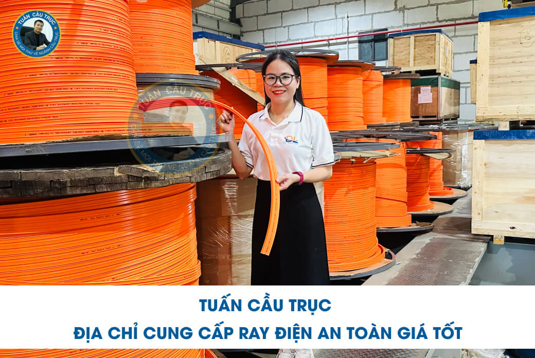 Tuấn Cầu Trục - Địa chỉ cung cấp ray điện an toàn giá tốt Tuấn Cầu Trục - Địa chỉ cung cấp ray điện an toàn giá tốt
