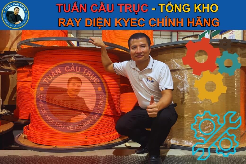 Tuấn Cầu Trục - Đơn vị cung cấp ray điện Kyec và phụ kiện đồng bộ Tuấn Cầu Trục - Đơn vị cung cấp ray điện Kyec và phụ kiện đồng bộ