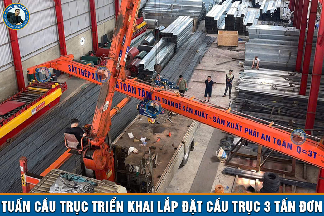 Tuấn Cầu Trục triển khai lắp đặt cầu trục 3 tấn đơn Tuấn Cầu Trục triển khai lắp đặt cầu trục 3 tấn đơn