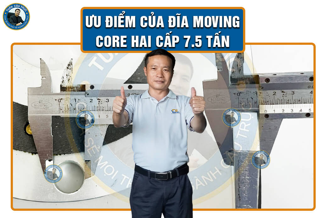 Ưu điểm của đĩa Moving Core hai cấp 7.5 tấn Ưu điểm của đĩa Moving Core hai cấp 7.5 tấn