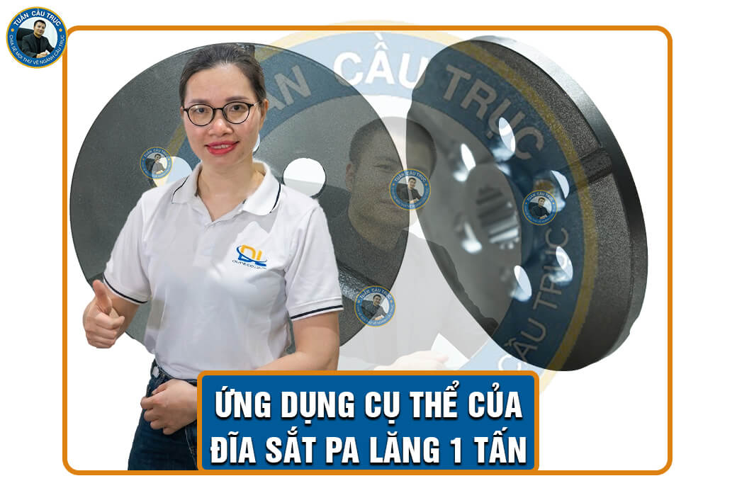 Ứng dụng cụ thể của đĩa sắt pa lăng 1 tấn Ứng dụng cụ thể của đĩa sắt pa lăng 1 tấn