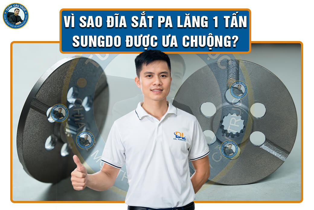 Vì sao đĩa sắt pa lăng 1 tấn Sungdo được ưa chuộng? Vì sao đĩa sắt pa lăng 1 tấn Sungdo được ưa chuộng?