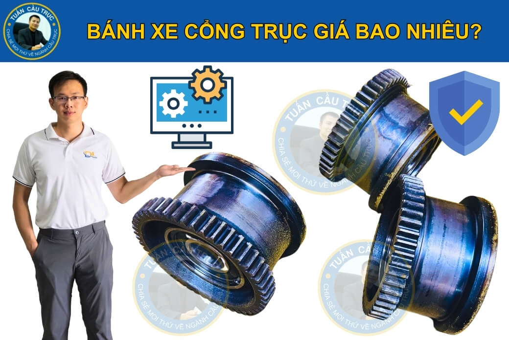 Bánh xe cổng trục giá bao nhiêu? Bánh xe cổng trục giá bao nhiêu?