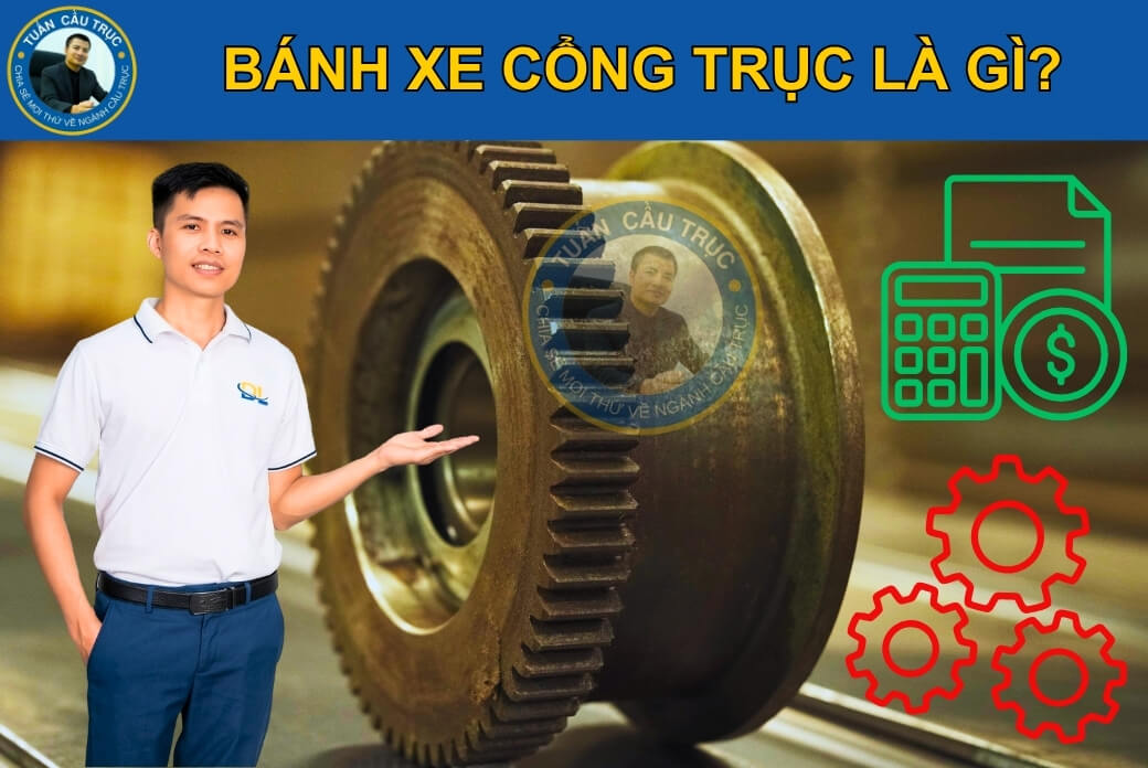 Bánh xe cổng trục là gì? Bánh xe cổng trục là gì?