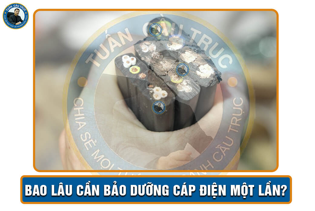 Bao lâu cần bảo dưỡng cáp điện một lần? Bao lâu cần bảo dưỡng cáp điện một lần?