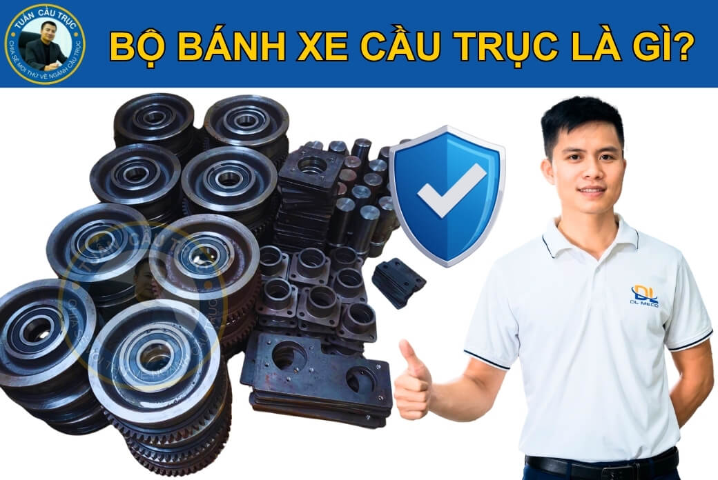 Khái niệm bộ bánh xe cầu trục Khái niệm bộ bánh xe cầu trục