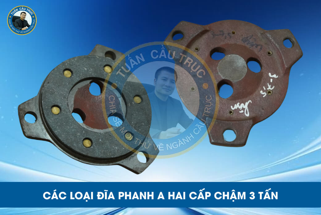 Các loại đĩa phanh A hai cấp chậm 3 tấn Các loại đĩa phanh A hai cấp chậm 3 tấn