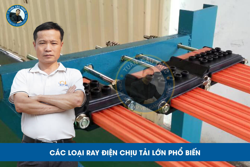 Các loại ray điện chịu tải lớn phổ biến Các loại ray điện chịu tải lớn phổ biến