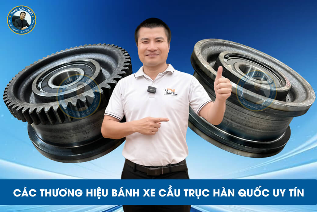 Các thương hiệu bánh xe cầu trục Hàn Quốc uy tín Các thương hiệu bánh xe cầu trục Hàn Quốc uy tín