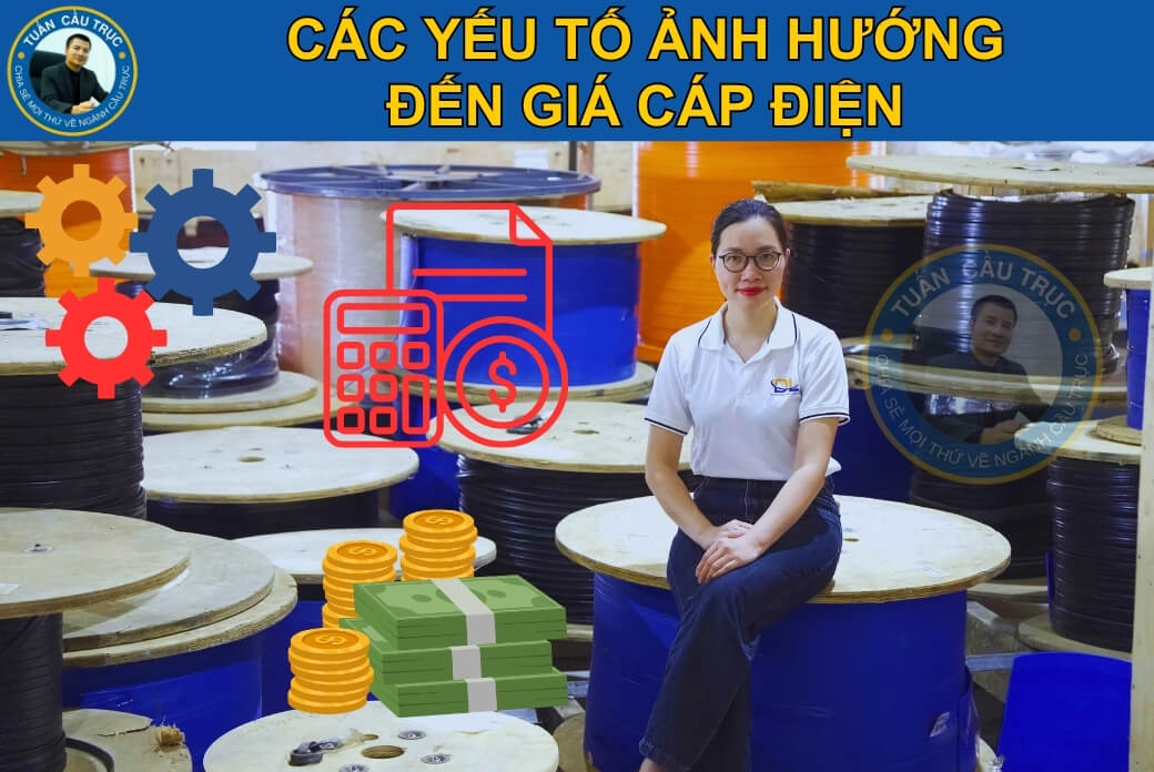 Các yếu tố ảnh hưởng đến giá cáp điện Các yếu tố ảnh hưởng đến giá cáp điện
