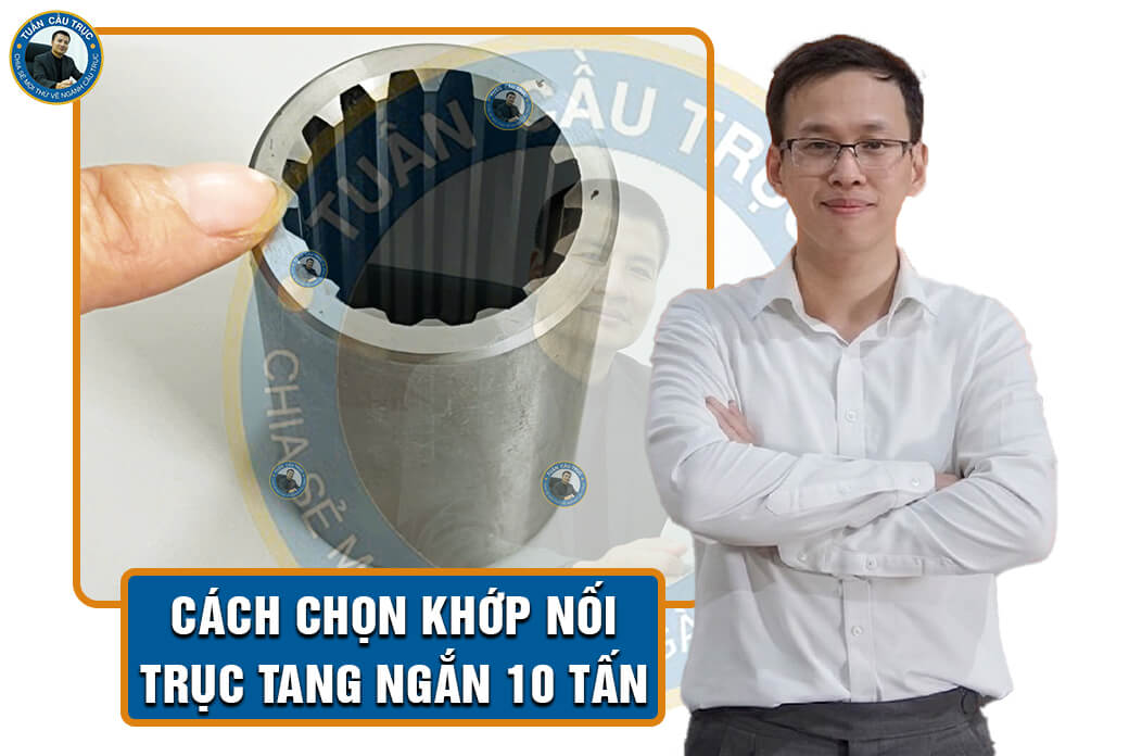 Cách chọn khớp nối trục tang ngắn 10 tấn Cách chọn khớp nối trục tang ngắn 10 tấn