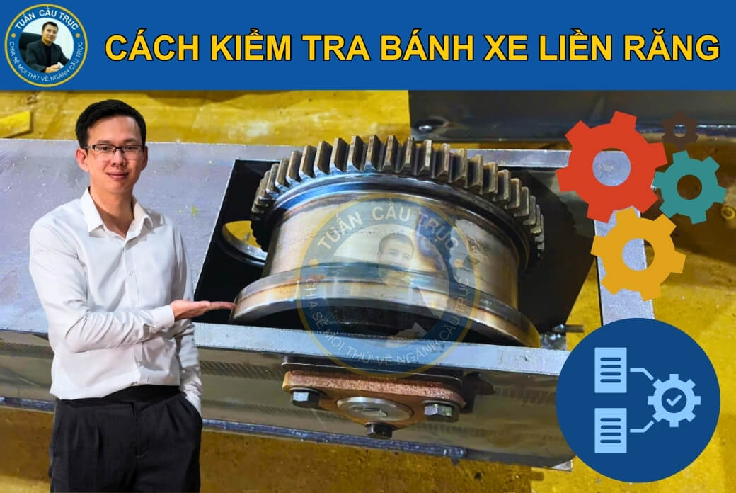 Cách kiểm tra bánh xe liền răng Cách kiểm tra bánh xe liền răng