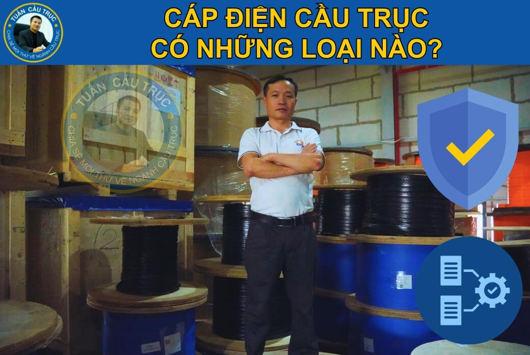 Cáp điện cầu trục có những loại nào? Cáp điện cầu trục có những loại nào?