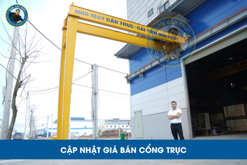 Cập nhật giá bán cổng trục Cập nhật giá bán cổng trục