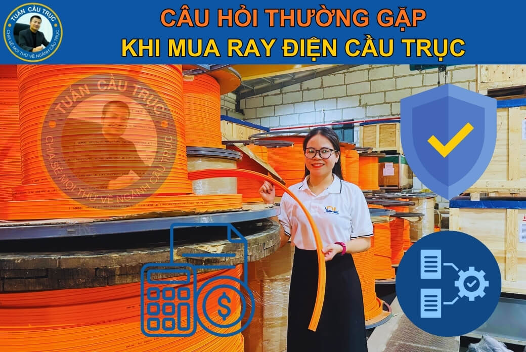 Câu hỏi thường gặp khi mua ray điện cầu trục Câu hỏi thường gặp khi mua ray điện cầu trục