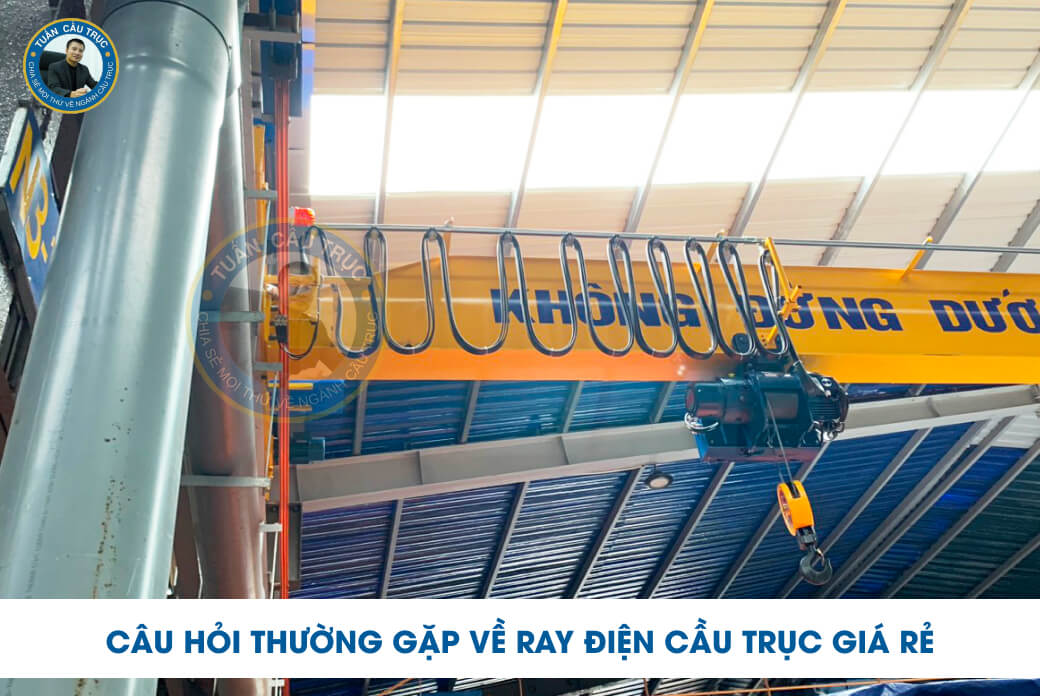 Câu hỏi thường gặp về ray điện cầu trục giá rẻ Câu hỏi thường gặp về ray điện cầu trục giá rẻ